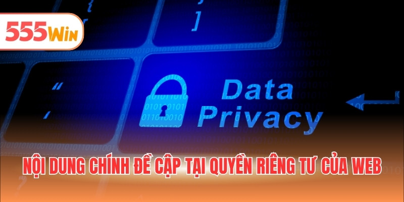 Nội dung chính đề cập tại quyền riêng tư của web