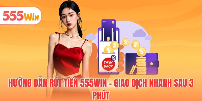 Rút Tiền 555WIN